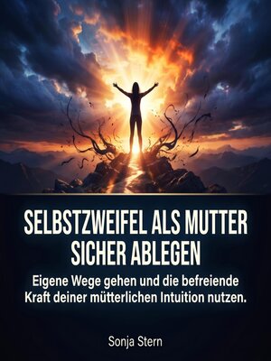 cover image of Selbstzweifel als Mutter sicher ablegen